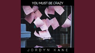You Must Be Crazy