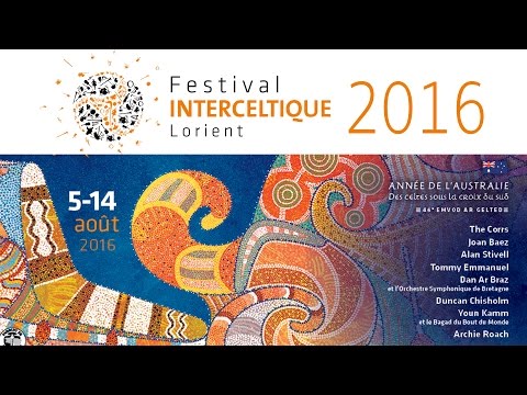 Festival Interceltique Lorient 2016 - Teaser Année de l'Australie