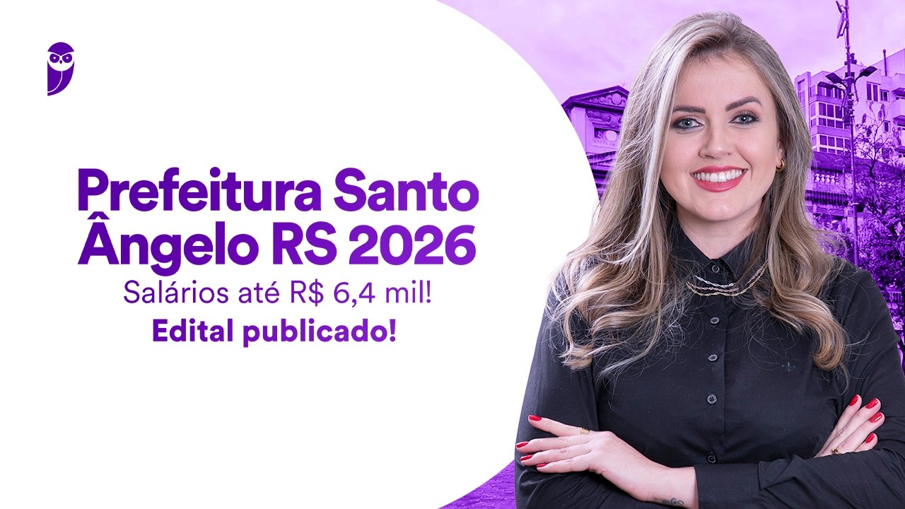 Concurso Prefeitura Santo Ângelo RS 2026 - Salários até R$ 6,4 mil! - Edital publicado
