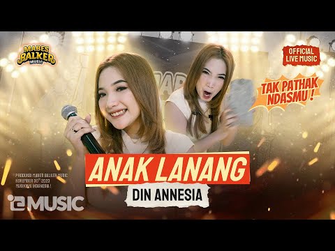 DIN ANNESIA - ANAK LANANG (OFFICIAL LIVE MUSIC)