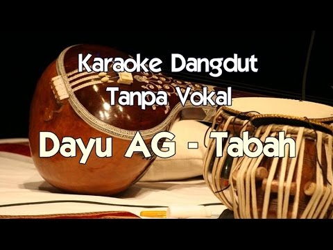 Karaoke Dayu AG - Tabah (Tanpa Vokal)