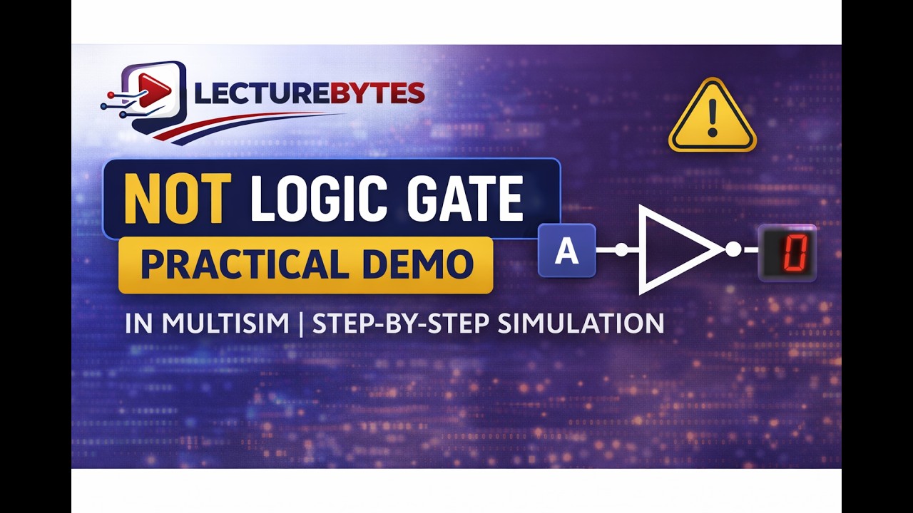 NOT Logic Gate Practical Demo in MultiSim | Step-by-Step Simulation