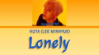 HUTA (LEE MINHYUK(이민혁))- Lonely (아무렇지 않은 척) [Color Coded Lyrics 가사 KOR/ENG/ROM]