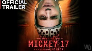 Mickey 17 Official Trailer - Robert Pattinson | WD Studio - 2025