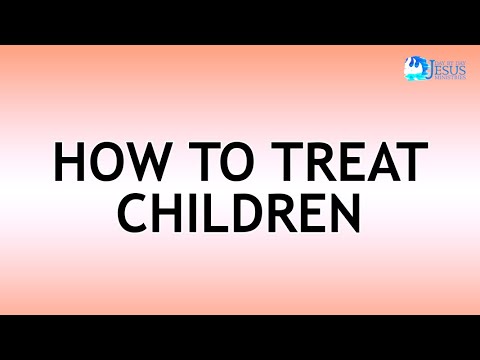 2022-01-21 How To Treat Children - Ed Lapiz