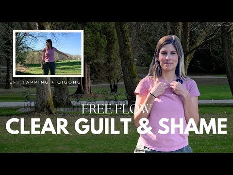 EFT tapping to Clear away Guilt & Shame