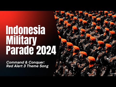 Indonesia Military Parade 2024 | Command & Conquer: Red Alert 3 Theme Song