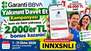 Garanti BBVA Davet Et Kazan Ekim 2026 | 2.000 TL Bonus Kazan! (Kod: INNXSNLI)