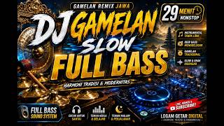 Download lagu **DJ GAMELAN SLOW FULL BASS 🔥 | Gamelan Remix Jawa 2026 | Instrumental DJ Gamelan** mp3