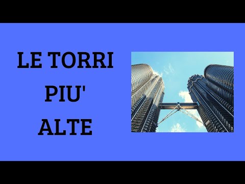 LE TORRI PIU' ALTE