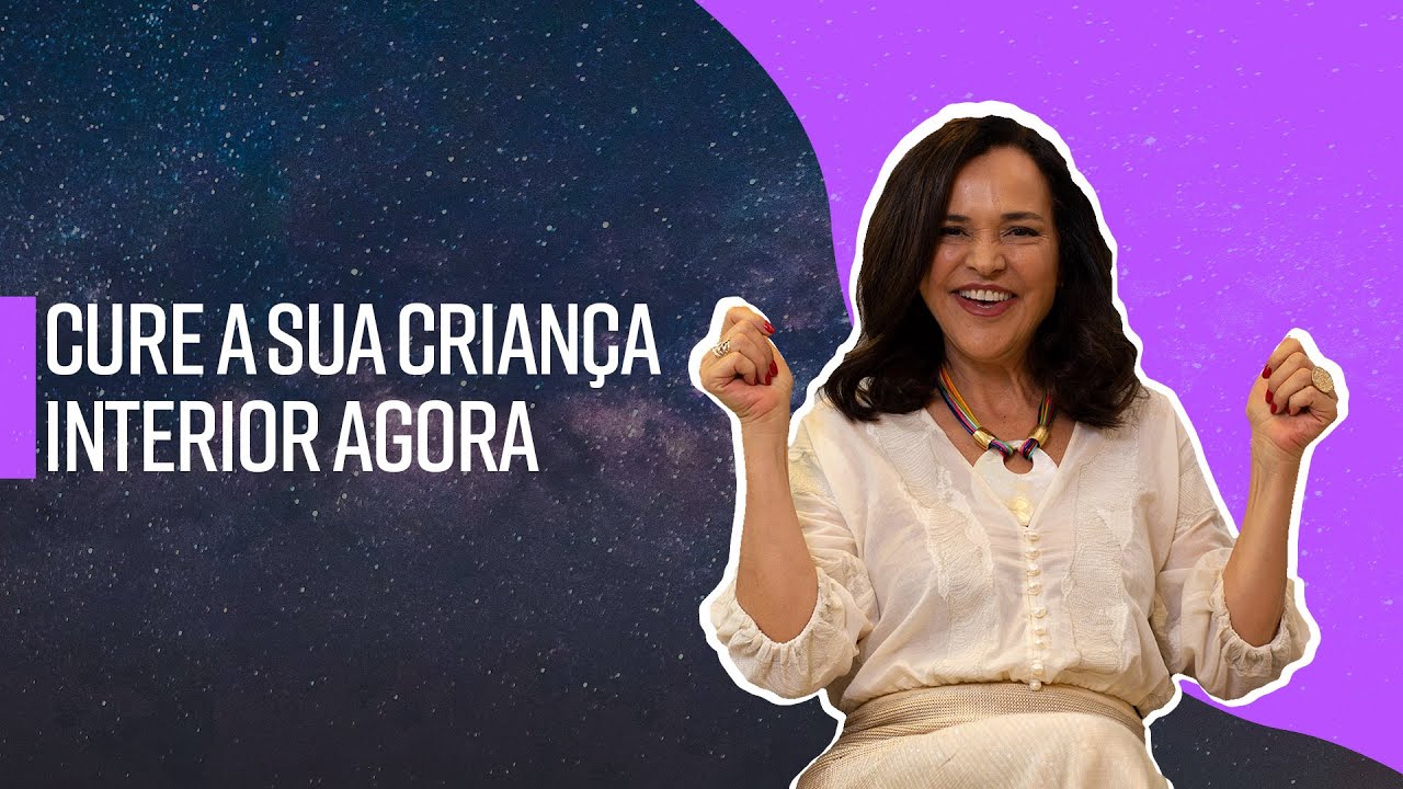 Cure a Sua Criança Interior Agora