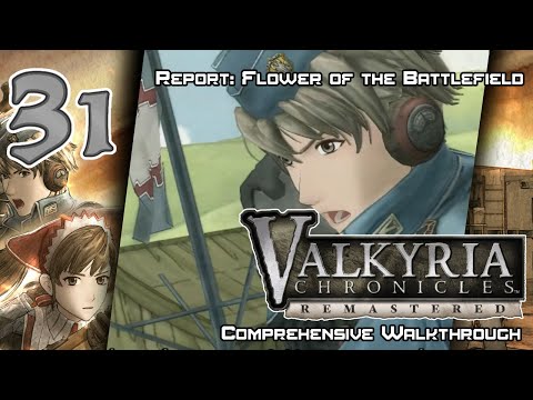 Valkyria Chronicles Remastered - Walkthrough - Ep. 31: Report: Flower of the Battlefield