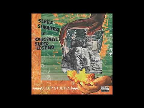 Sleep Sinatra x Original Super Legend - Sleep Studies (EP)