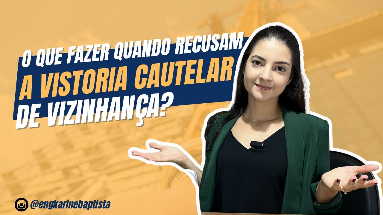 O que fazer quando recusam a vistoria cautelar de vizinhança?