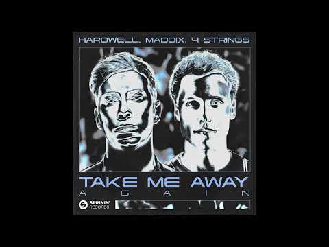Hardwell, Maddix, 4 Strings - Take Me Away Again (Extended Mix)