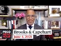 Brooks and Capehart on infrastructure talks, VP Harris's role and Trump's influence