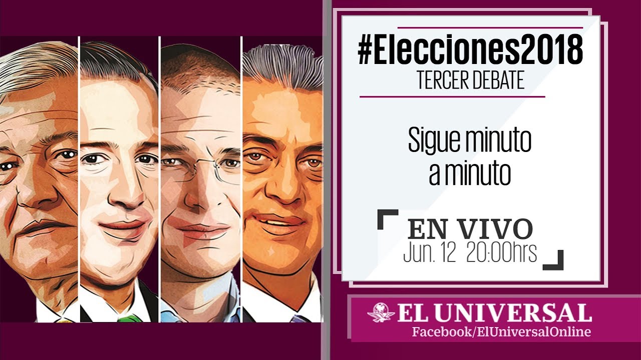 Tercer Debate Presidencial #Elecciones2018