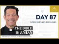 Day 87: God Keeps His Promises — The Bible in a Year (with Fr. Mike Schmitz)