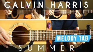 How to Play Calvin Harris - Summer (Guitar Chords & Lesson) Chords & Melody (Tabs included)