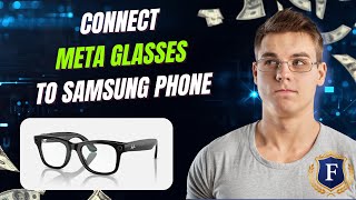 Meta Glasses Not Connecting to Samsung phone? 2026 (TRY THIS!)