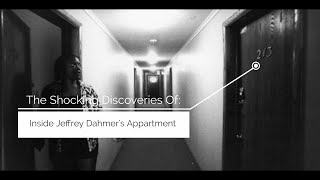 The Shocking Discoveries Of: Inside Jeffrey Dahmer's Apartment