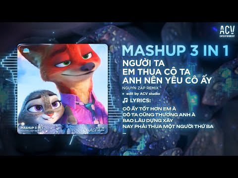 MASHUP 3 IN 1 -  Em Thua Cô Ta x Người Ta x Anh Nên Yêu Cô Ấy ♫ Nhạc Remix Hot Tiktok 2025