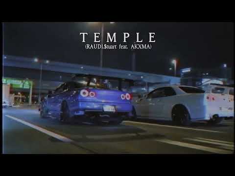 RAUDI.$tuart feat. AKXMA - Temple