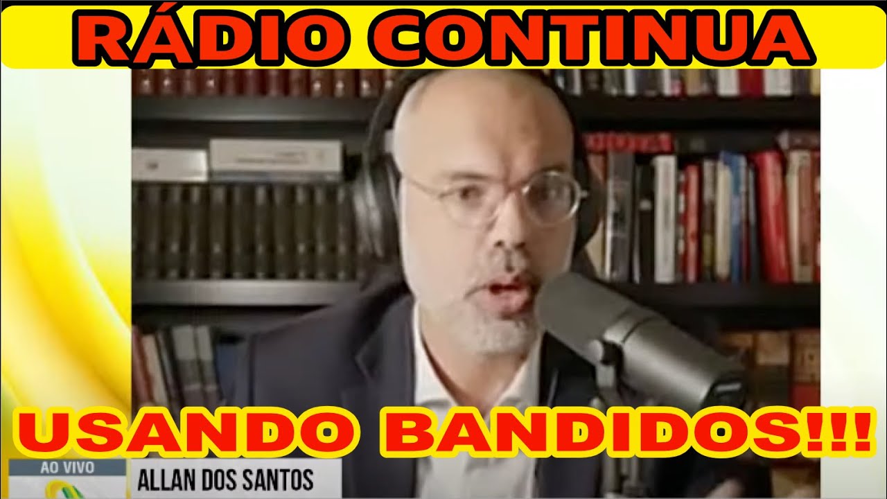 💥💥💥💥CRIMINOSO FORAGIDO ALAN DOS SANTOS CONTINUA ENFRENTANDO A JUSTIÇA BRASILEIRA ATRAVÉS DA RÁDIO !!