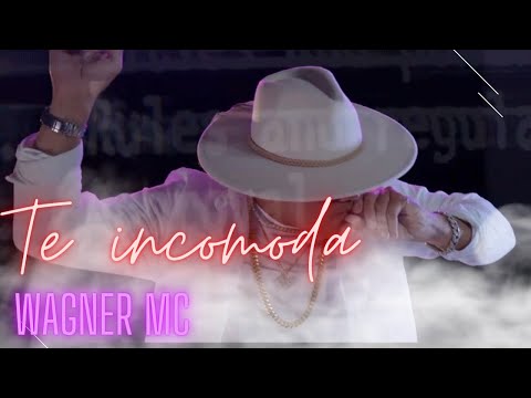 WAGNER MC (Te incomoda) video official