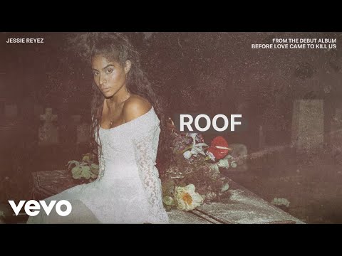 Video Roof (Audio) de Jessie Reyez