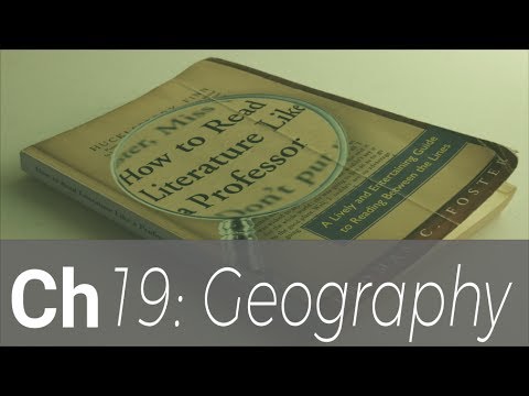 Ch 19: Geography Matters: How to read literature like...