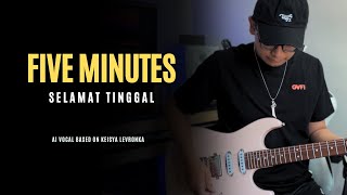 Download lagu FIVE MINUTES - Selamat Tinggal || AI Vocal Based On Keisya Levronka mp3