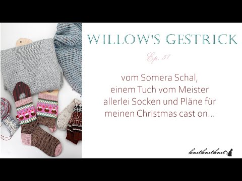 Willows Gestrick Ep. 57 - vom Somera, Askews me und vielem mehr -