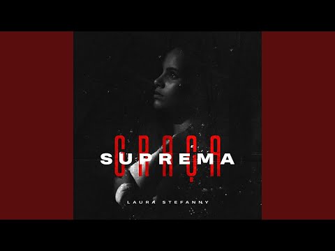 Suprema Graça - Laura stefany