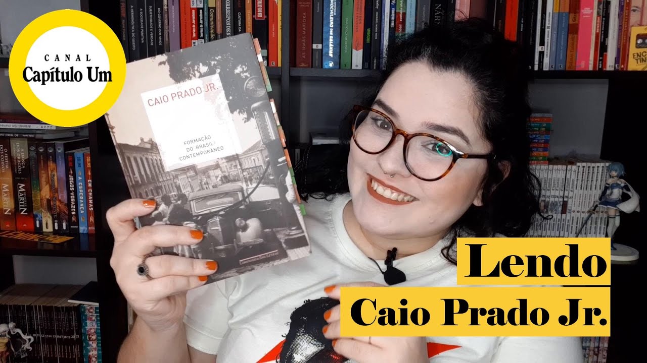 Formação do Brasil Contemporâneo (Caio Prado Jr.) 🇧🇷 | Canal Capítulo Um