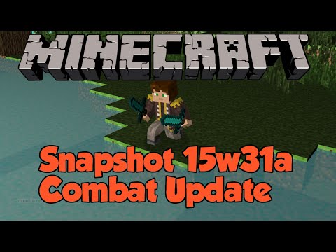 Minecraft Snapshot 15w31a - Combat Update