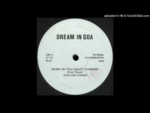 Dream In Goa - Shine On You Crazy Diamond