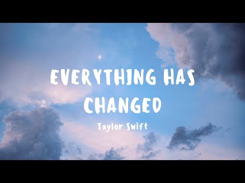 Taylor Swift - Everything Has Changed (Taylor's Version) ft. Ed Sheeran (Lyrics)