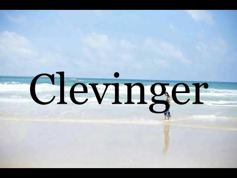 How To Pronounce Clevinger🌈🌈🌈🌈🌈🌈Pronunciation Of Clevinger