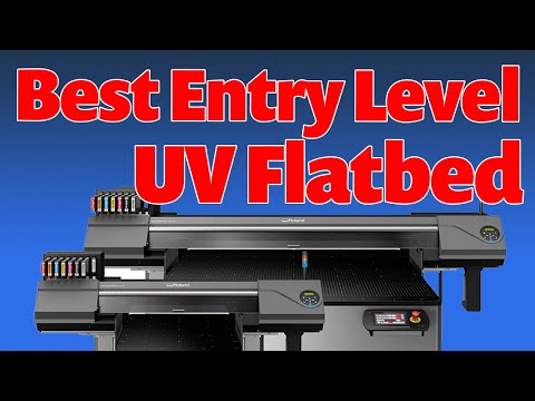 The Best Entry Level UV Flatbed