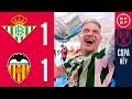 RESUMEN | Real Betis Balompié 1-1 (5-4) Valencia CF | Copa del Rey | Final
