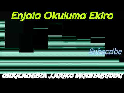 Enjala Okuluma Ekiro - Omulangira Jjuuko Munnabuddu