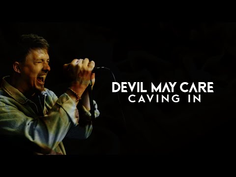 DEVIL MAY CARE  - "Caving In" (Official Lyric Video)