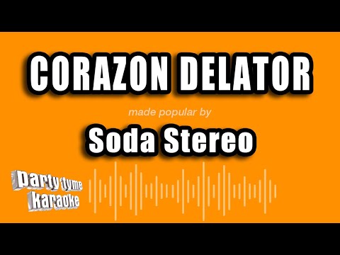 Soda Stereo - Corazon Delator (Versión Karaoke)