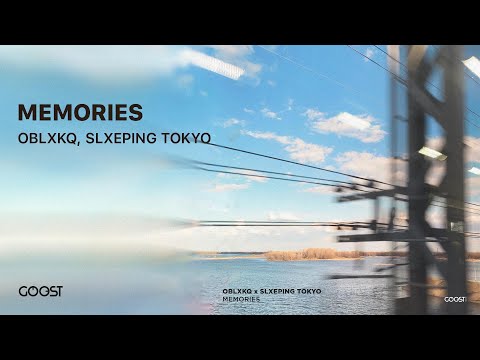 OBLXKQ, SLXEPING TOKYO - MEMORIES (Official Audio)