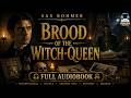 ‍ ️ Brood Of The Witch Queen A Tale Of Dark Sorcery By Sax Rohmer