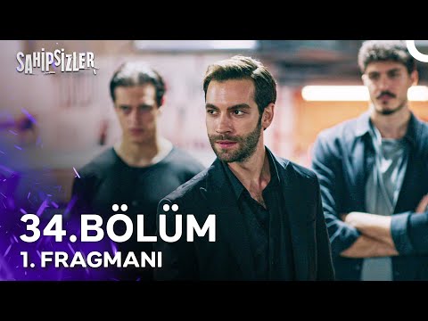 Sahipsizler 34.Bölüm Fragmanı