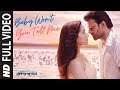 Full Video Baby Won T You Tell Me Saaho Prabhas Shraddha K Shankar Ehsaan Loy