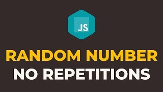How to Generate Random Numbers in Javascript Without Repetitions