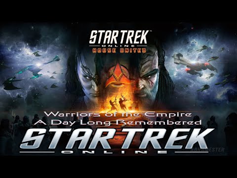 Star Trek Online - House United | Warriors of the Empire / A Day Long Remembered